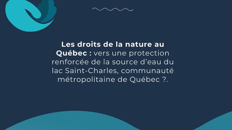 Droits de la nature au Québec: vers une protection renforcée de la source d’eau du lac St-Charles? 