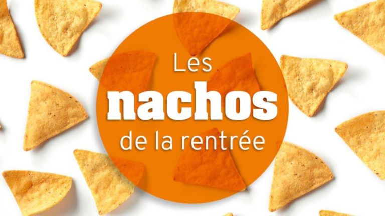 Les nachos de la rentrée